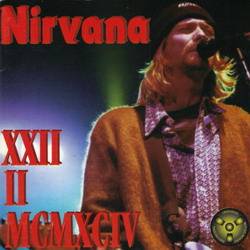 Nirvana : XXII II MCMXCIV